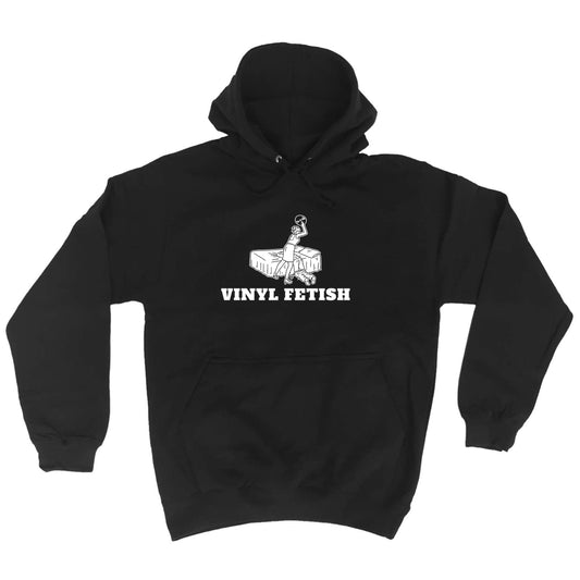 Vinyl Fetish Dj Record Music - Funny Hoodies Hoodie
