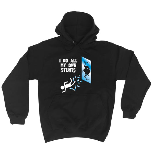 Window Do All My Own Stunts - Funny Hoodies Hoodie
