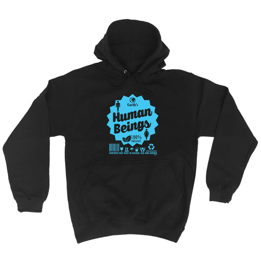 Earths Human Beings - Funny Hoodies Hoodie
