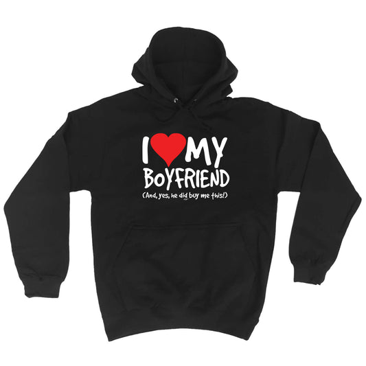 Love My Boyfriend And Yes - Funny Hoodies Hoodie
