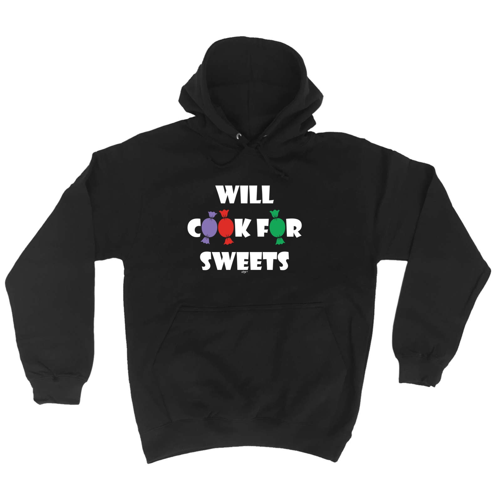 Will Cook For Sweets - Funny Hoodies Hoodie