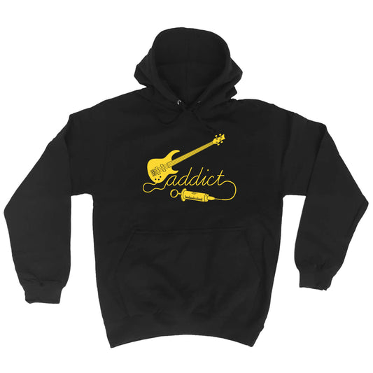 Bass Guitar Addict Music - Funny Hoodies Hoodie