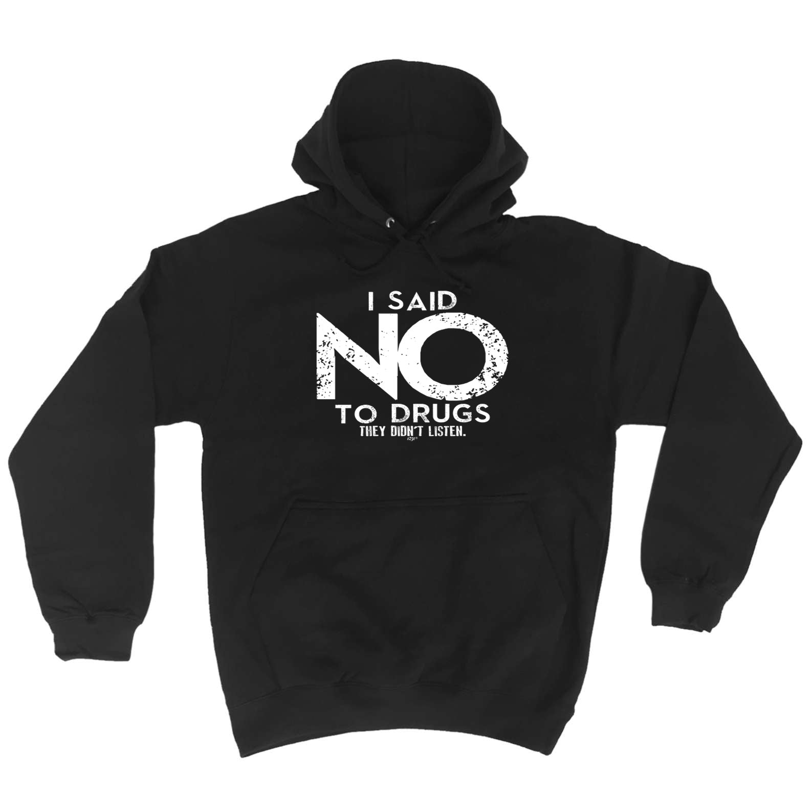 Said No They Didnt Listen - Funny Hoodies Hoodie