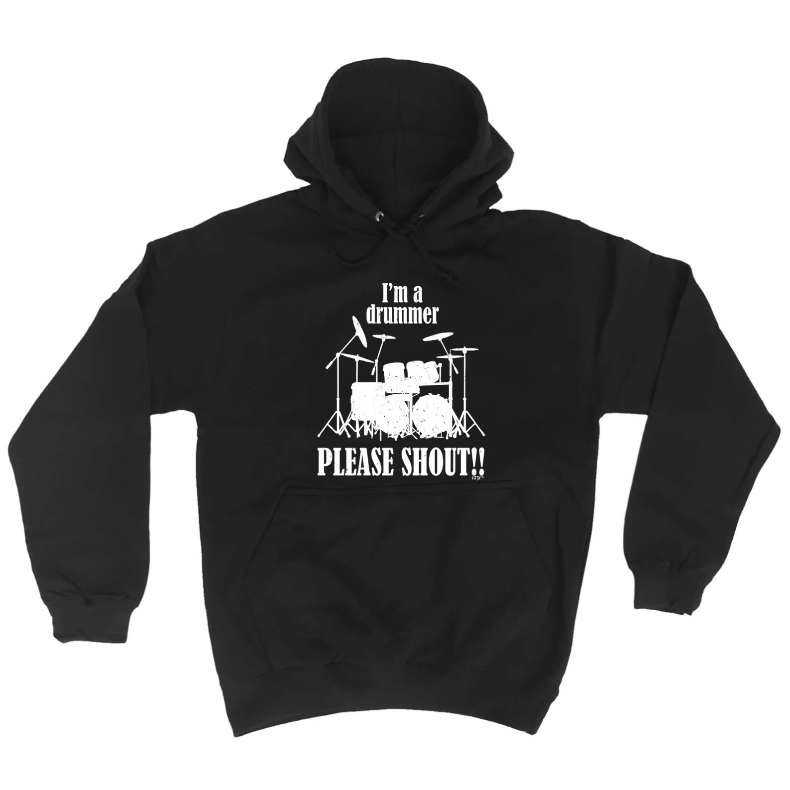 Im A Drummer Please Shout Music Drums - Funny Hoodies Hoodie