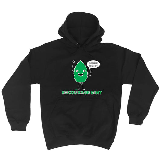Encourage Mint - Funny Hoodies Hoodie