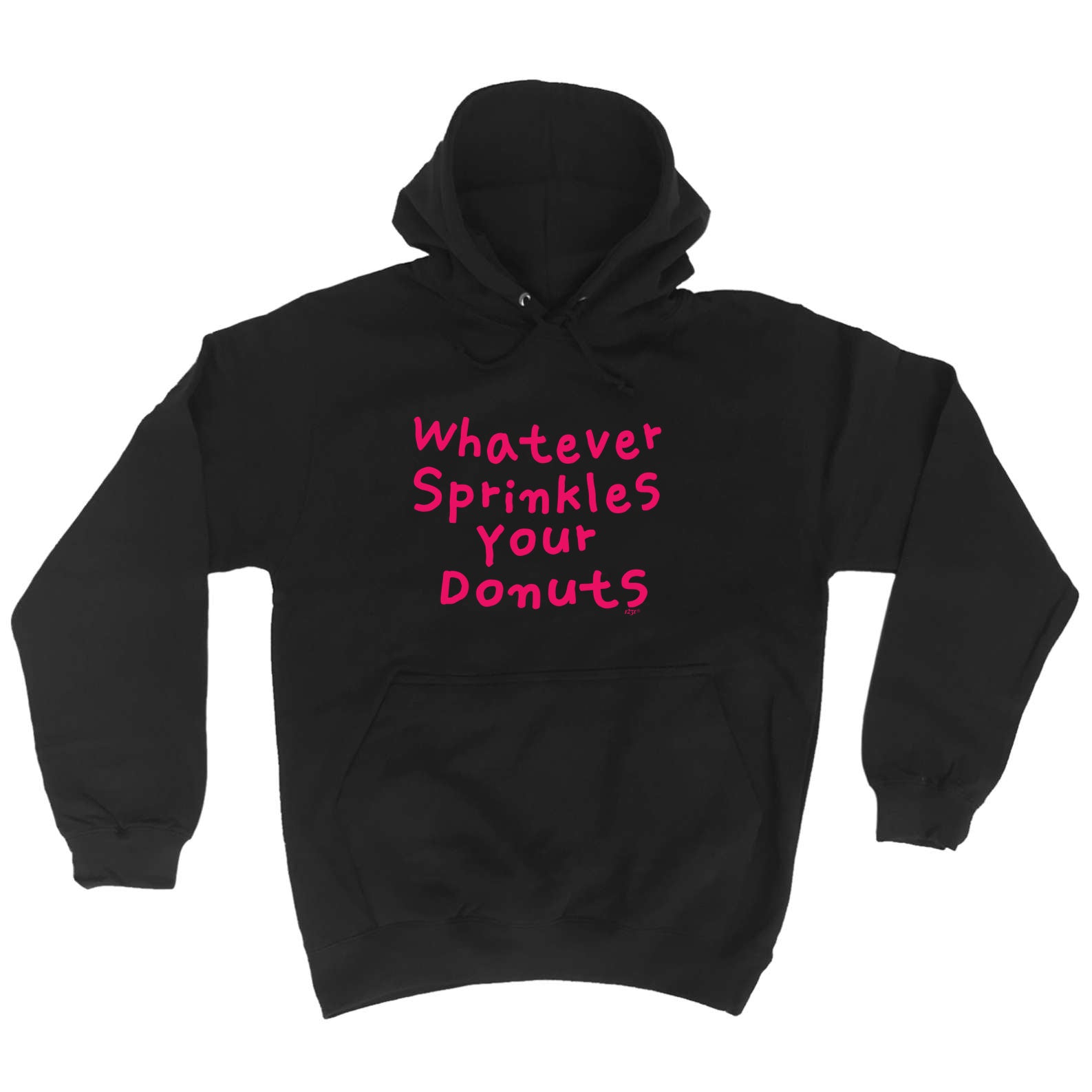 Whatever Sprinkles Your Donuts - Funny Hoodies Hoodie