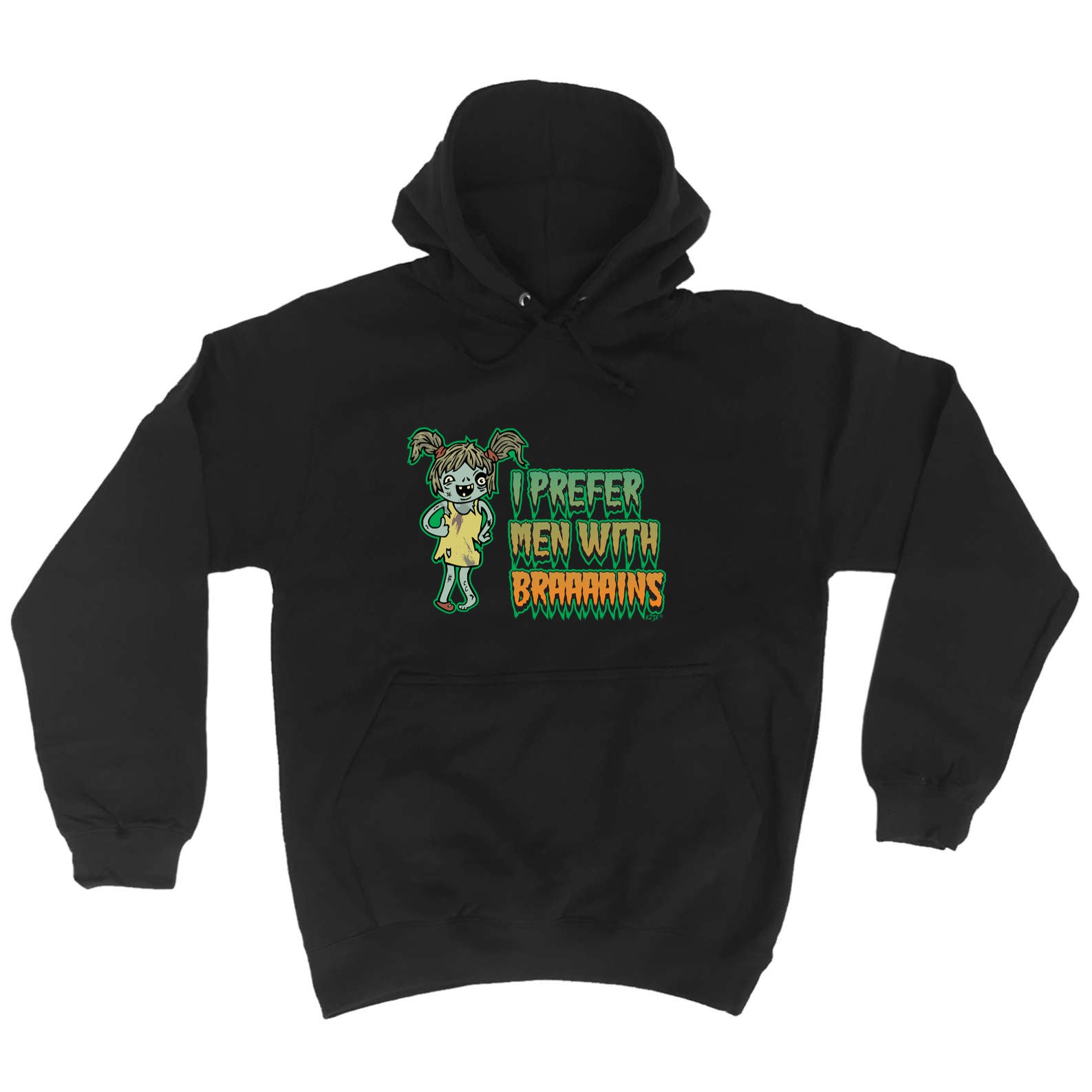 Zombie Prefer Men With Braaaains - Funny Hoodies Hoodie