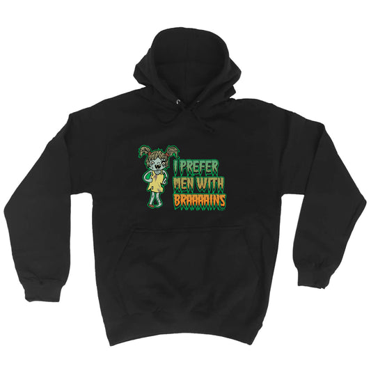 Zombie Prefer Men With Braaaains - Funny Hoodies Hoodie
