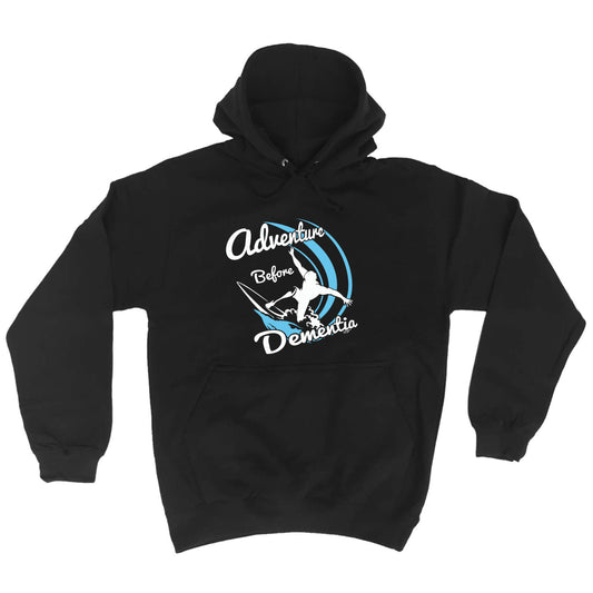 Surf Adventure Before - Funny Hoodies Hoodie