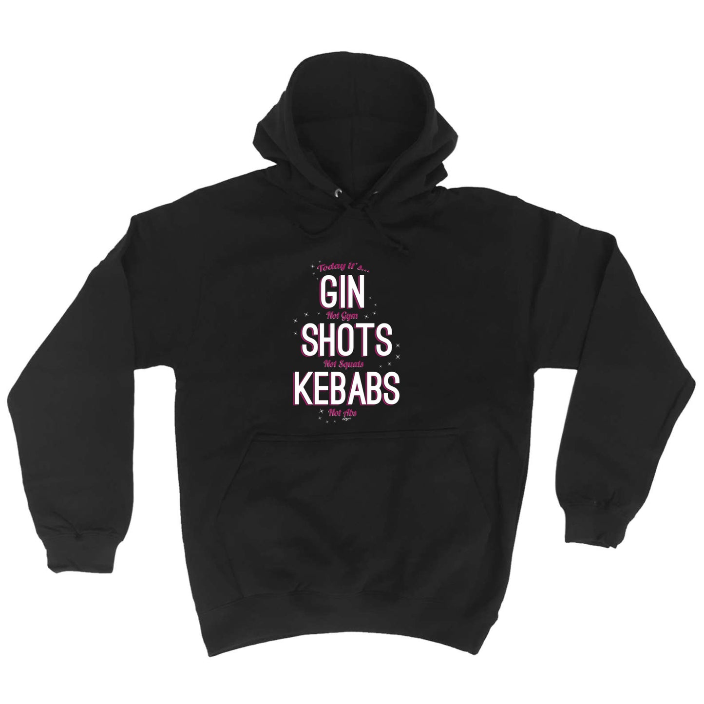 Today Its Gin Not Gym - Funny Hoodies Hoodie