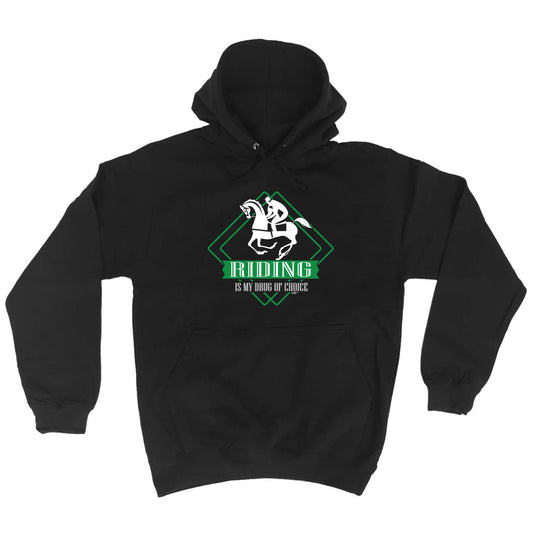 Riding Is My Choice Horse - Funny Hoodies Hoodie