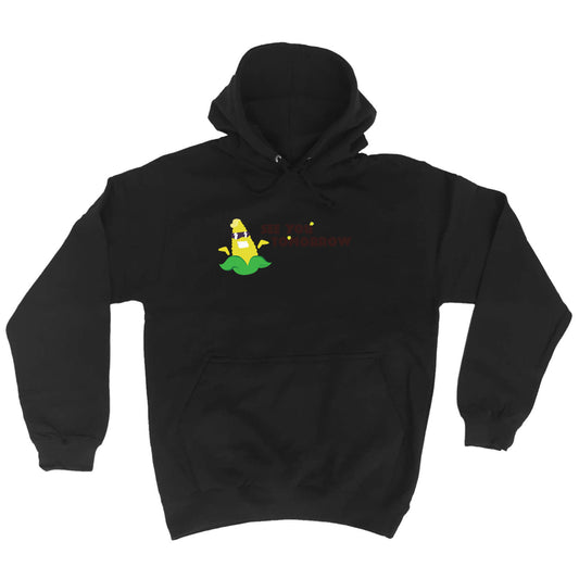 See You Tomorrow - Funny Hoodies Hoodie