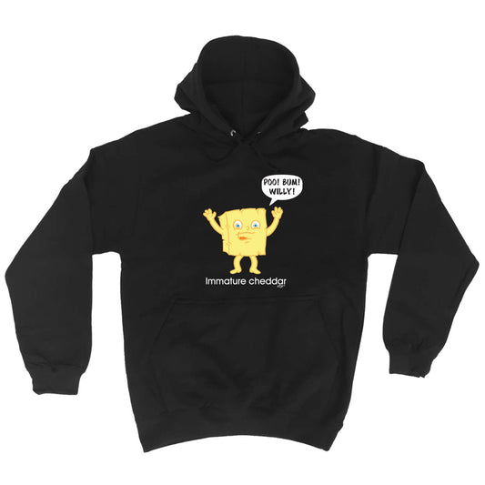 Immature Chedder - Funny Hoodies Hoodie
