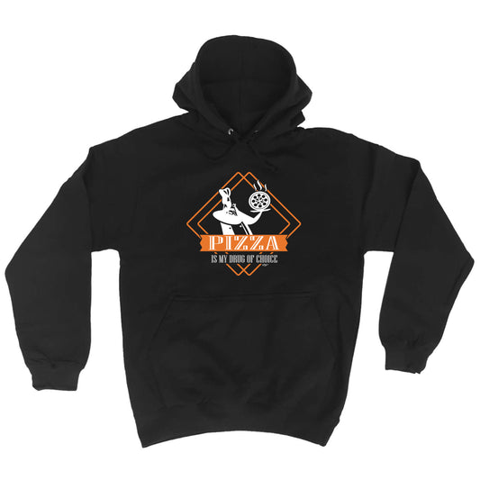 Pizza Is My Choice - Funny Hoodies Hoodie