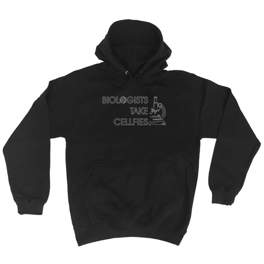 Biologists Take Cellfies - Funny Hoodies Hoodie