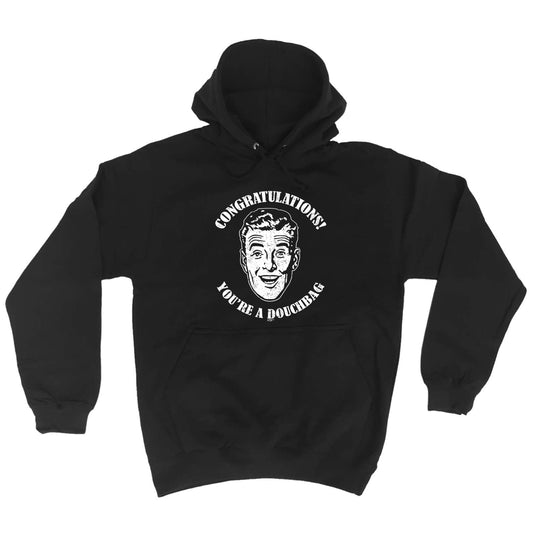 Congratulations Douchbag - Funny Hoodies Hoodie