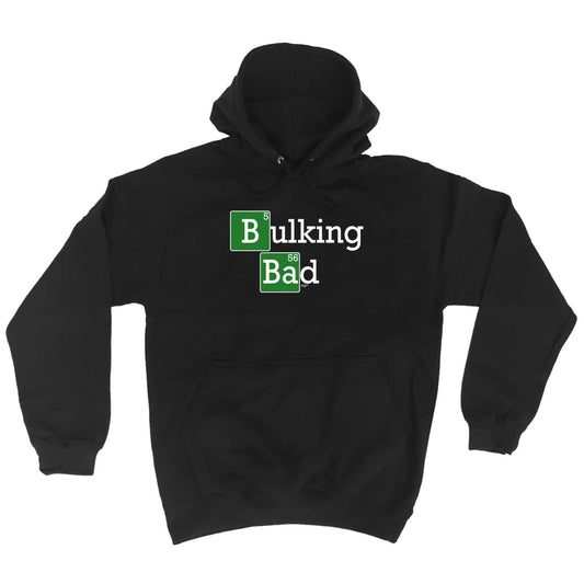 Bulking Bad - Funny Hoodies Hoodie