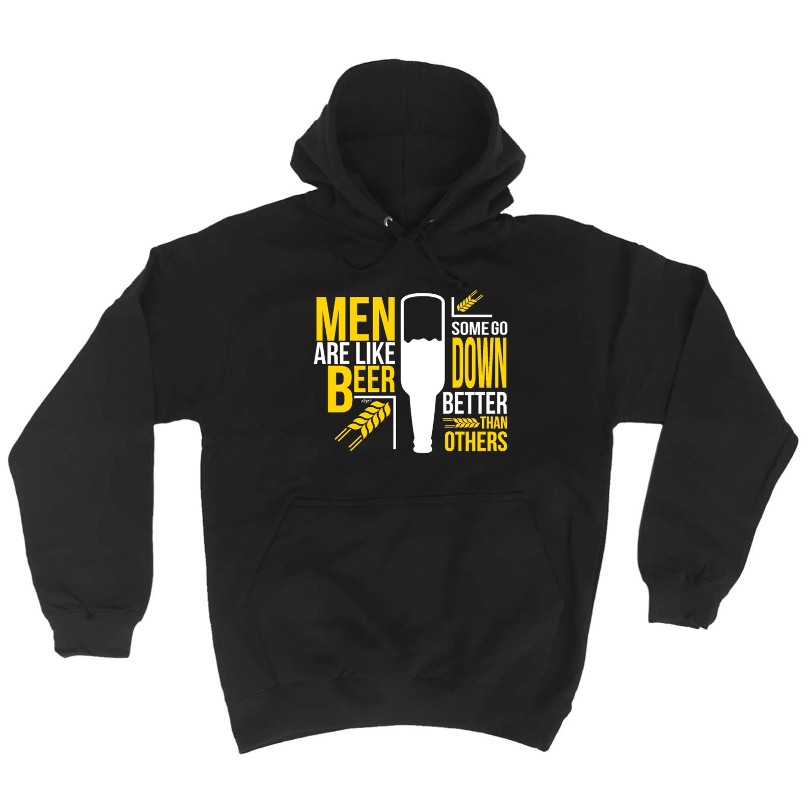 Men Are Like Beer Some Go Down Better Than Others - Funny Hoodies Hoodie