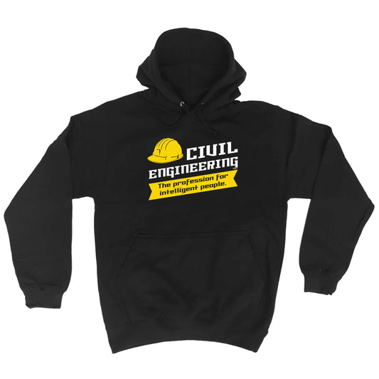 Civil Engineering - Funny Hoodies Hoodie