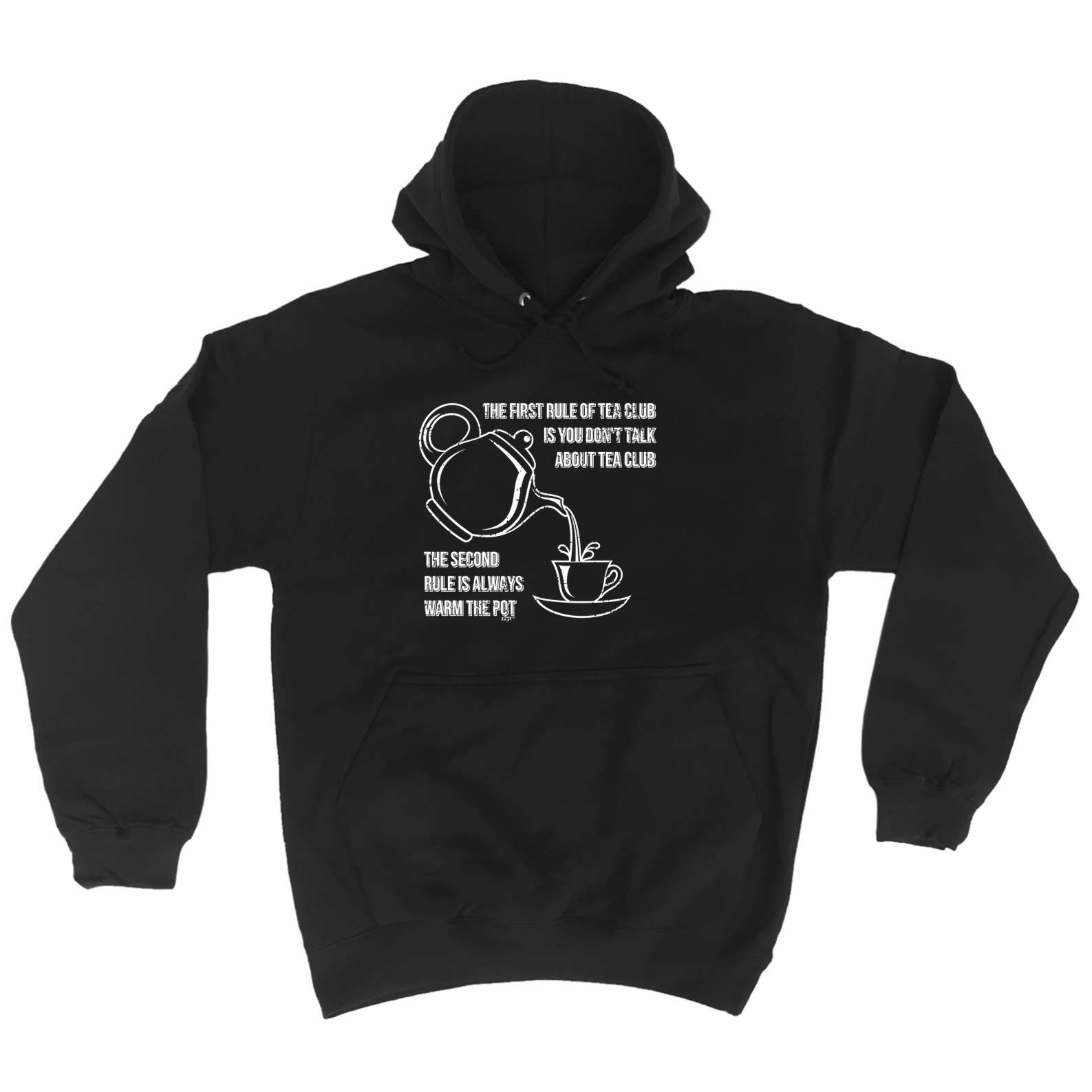 The First Rule Of Tea Club - Funny Hoodies Hoodie