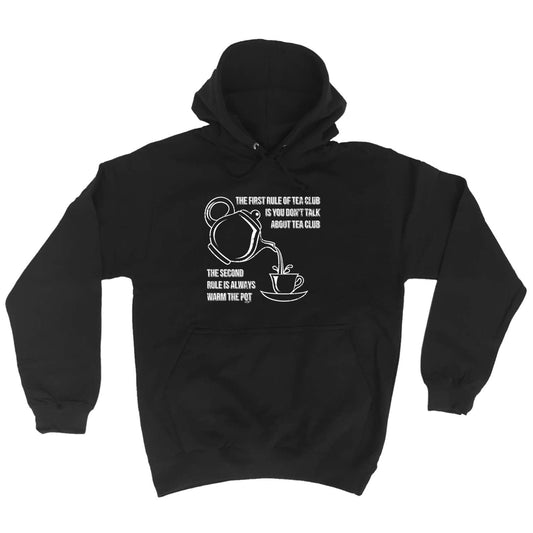 The First Rule Of Tea Club - Funny Hoodies Hoodie