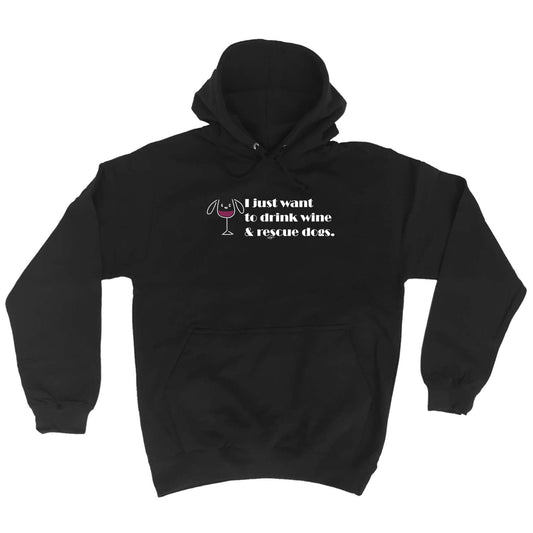 Drink Wine And Rescue Dogs - Funny Hoodies Hoodie