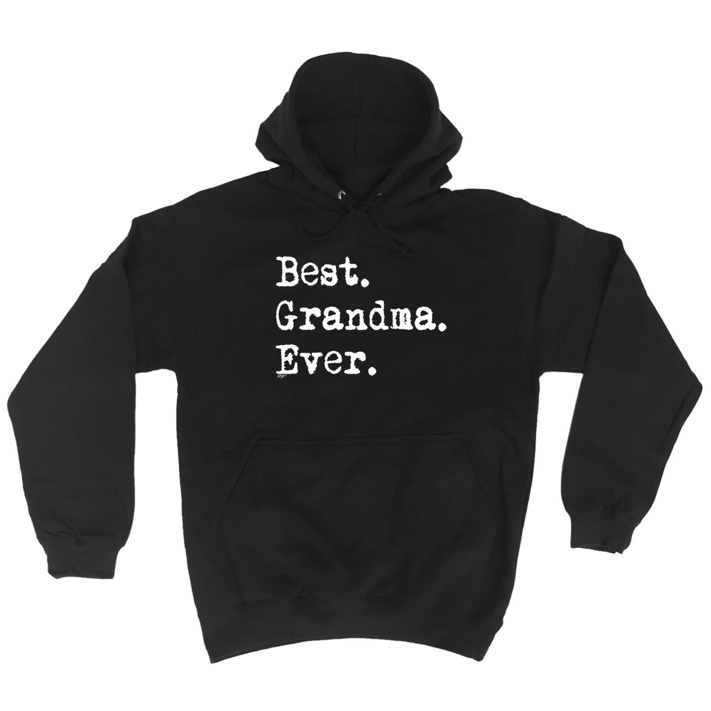 Best Grandma Ever - Funny Hoodies Hoodie