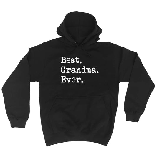 Best Grandma Ever - Funny Hoodies Hoodie