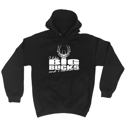 Like Big Bucks - Funny Hoodies Hoodie