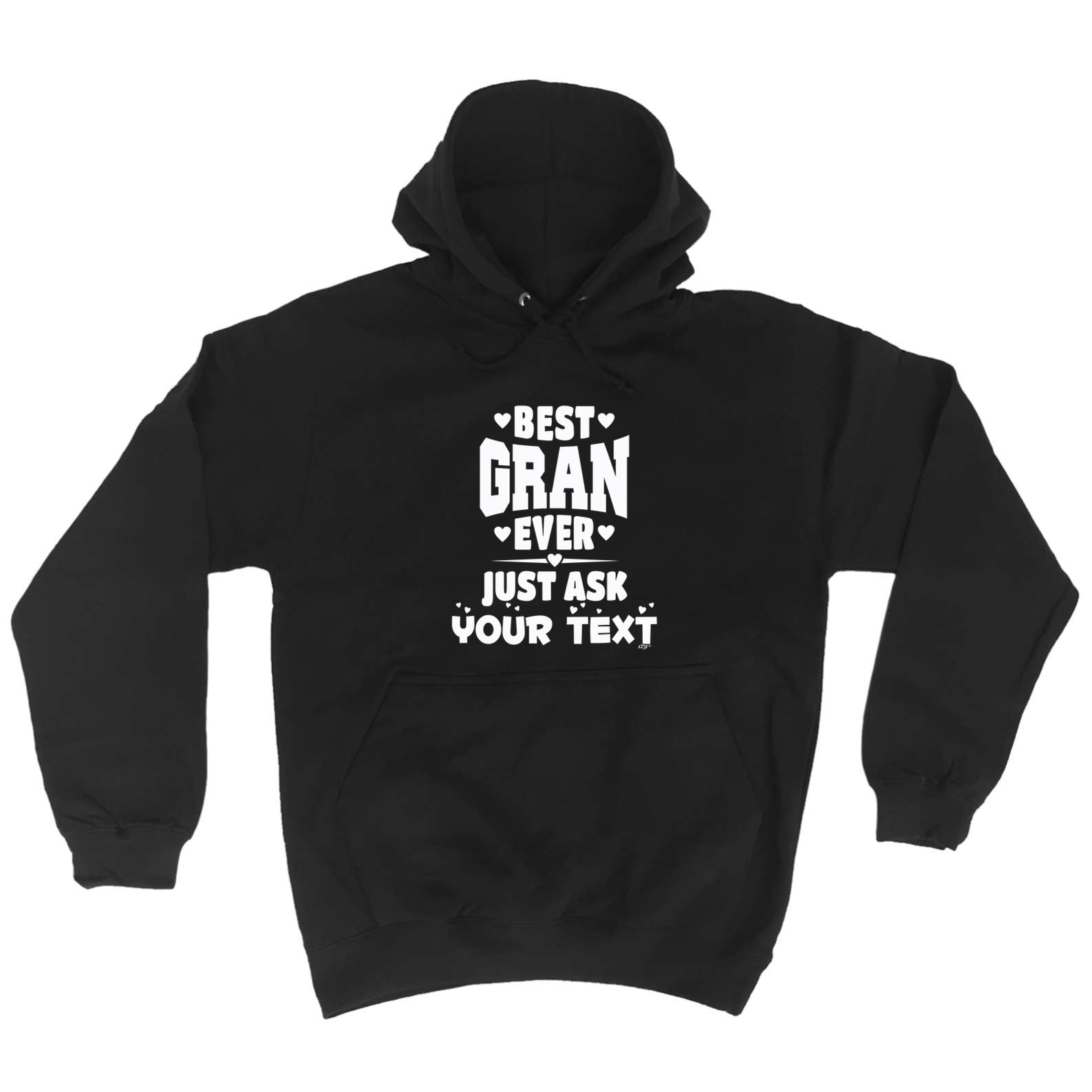 Best Gran Ever Just Ask Your Text Personalised - Funny Hoodies Hoodie