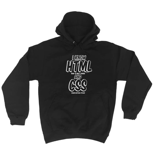 Know Html And Css - Funny Hoodies Hoodie