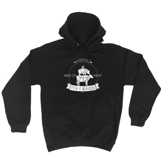 Animals Made Of Meat For A Reason - Funny Hoodies Hoodie