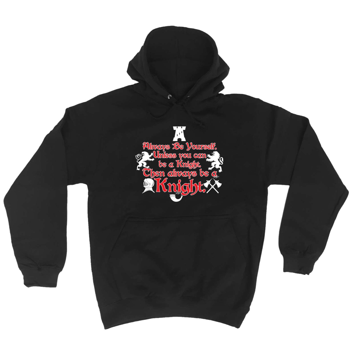 Always Be Yourself Unless Knight - Funny Hoodies Hoodie