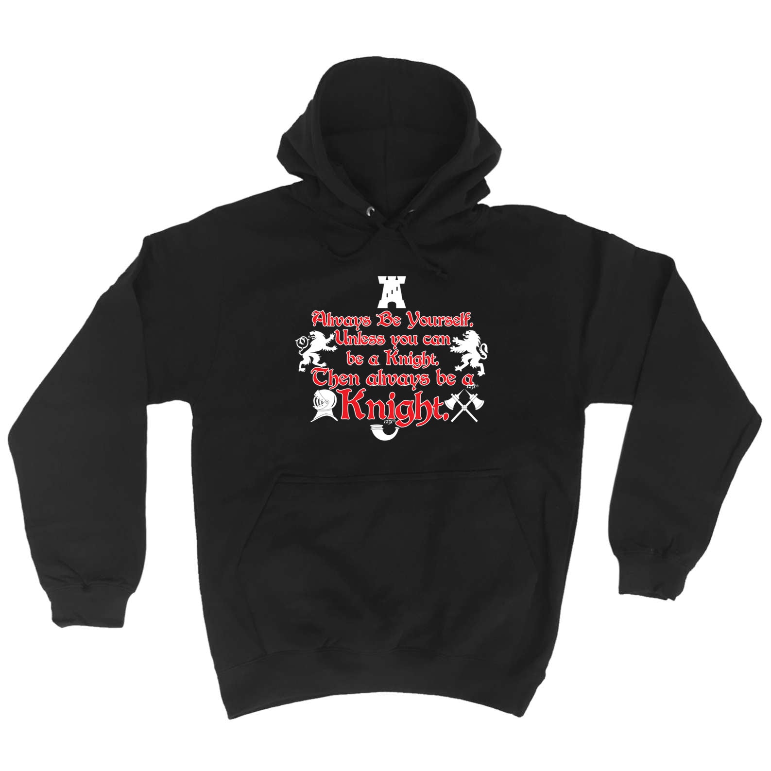 Always Be Yourself Unless Knight - Funny Hoodies Hoodie