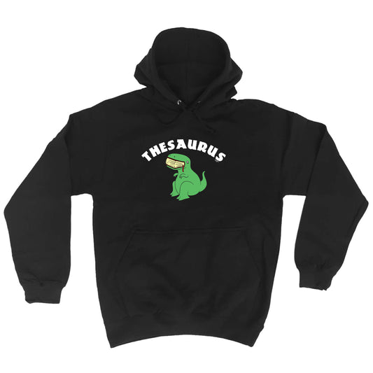 Thesaurus Dinosaur - Funny Hoodies Hoodie