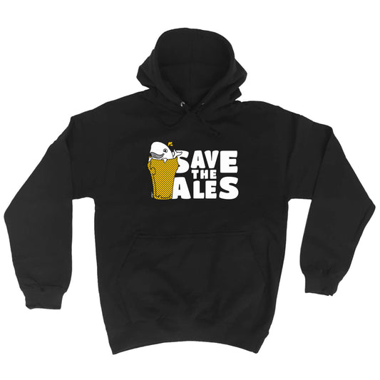 Save The Ales Beers - Funny Hoodies Hoodie