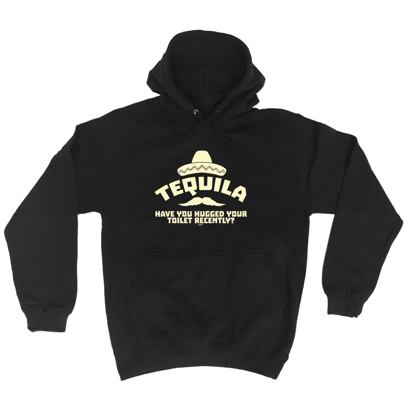 Tequila Have You Hugged Your Toilet - Funny Hoodies Hoodie
