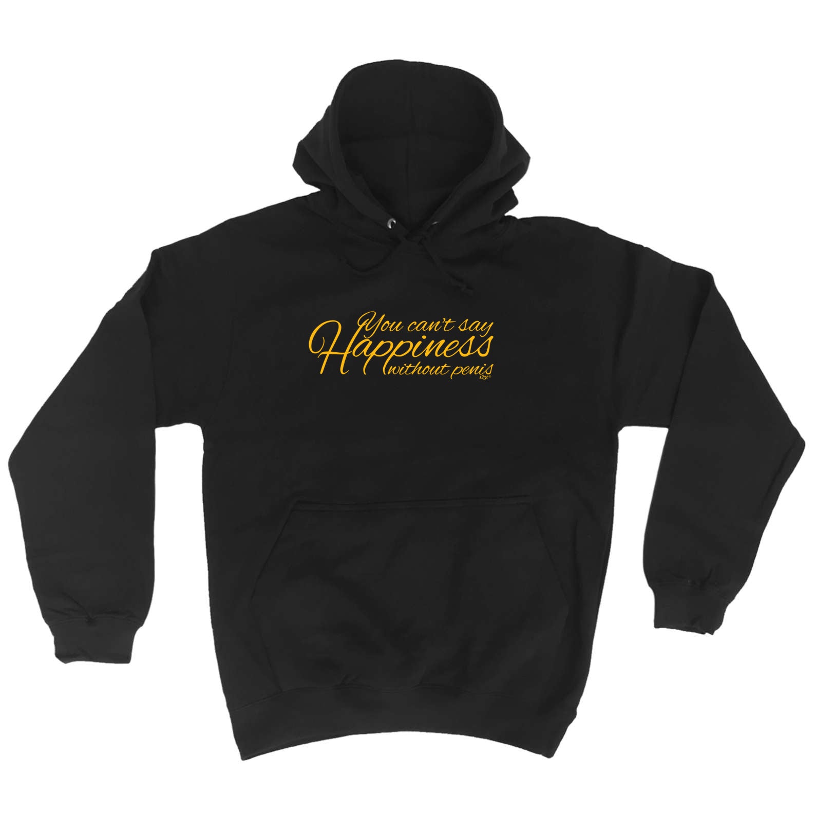 You Cant Say Happieness Without Penis - Funny Hoodies Hoodie