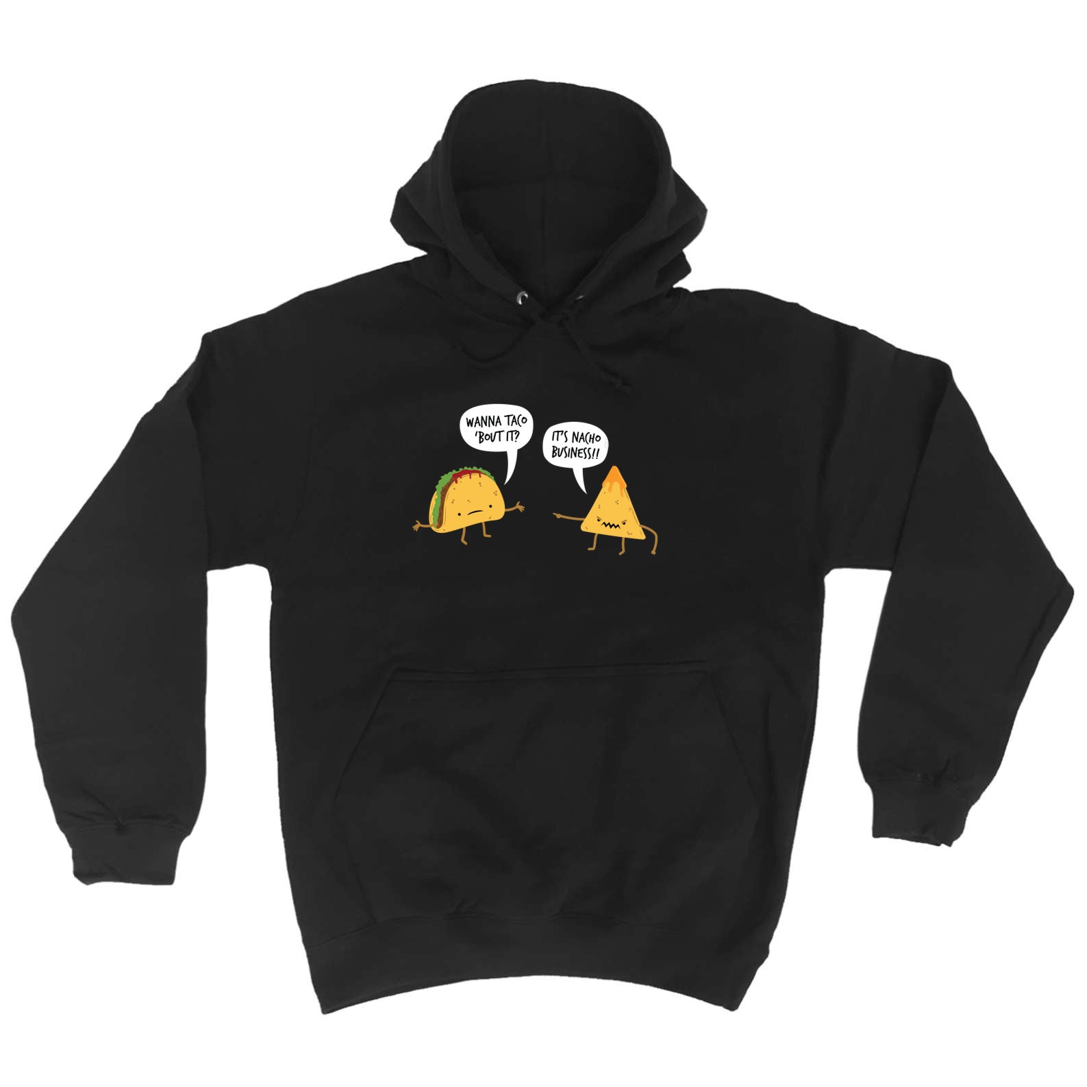 Wanna Taco Bout It - Funny Hoodies Hoodie