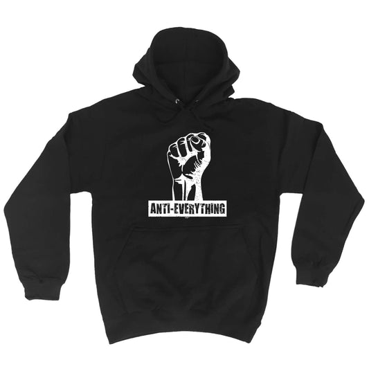 Ant Everything Fist - Funny Hoodies Hoodie