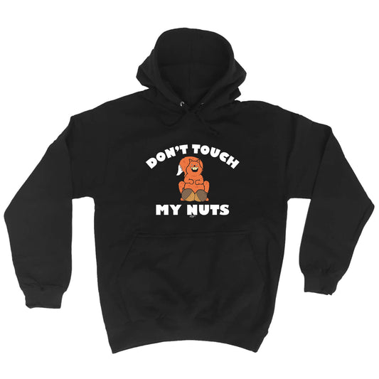 Dont Touch My Nuts Squirrel - Funny Hoodies Hoodie