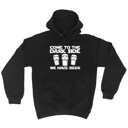 Beers Come To The Dark Side - Funny Hoodies Hoodie