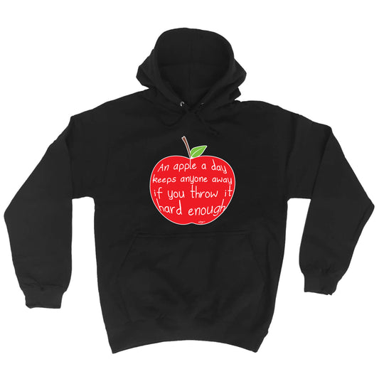 An Apple A Day Keeps Anyone Away - Funny Hoodies Hoodie