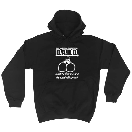Dad Against Daughters Dating - Funny Hoodies Hoodie