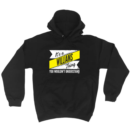 Williams V2 Surname Thing - Funny Hoodies Hoodie