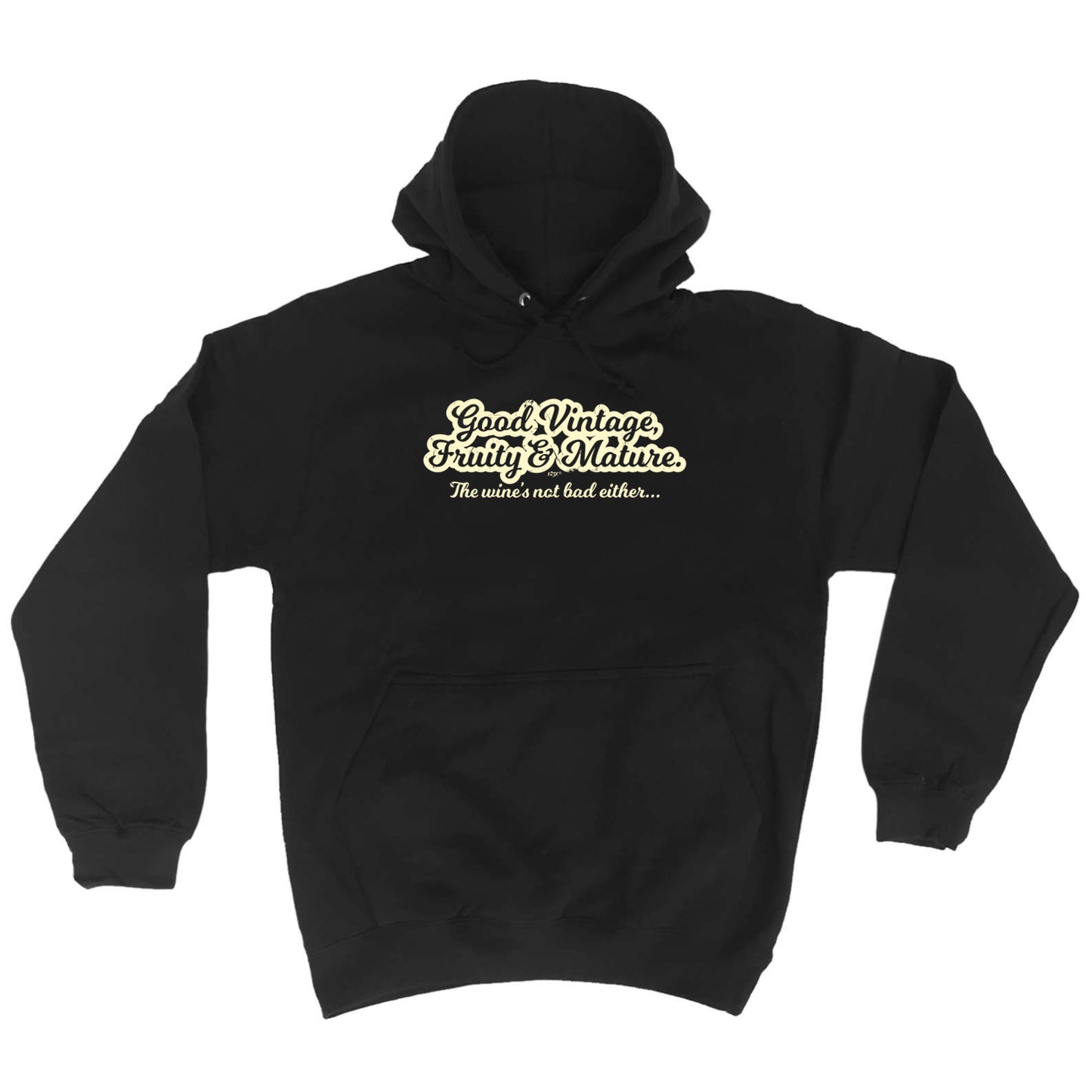 Good Vintage Fruity And Mature - Funny Hoodies Hoodie