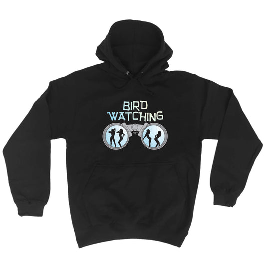 Bird Watching - Funny Hoodies Hoodie