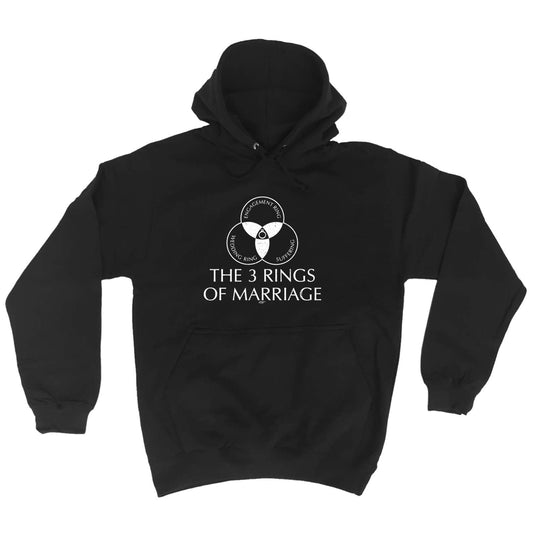 The Three Rings Of Marriage - Funny Hoodies Hoodie