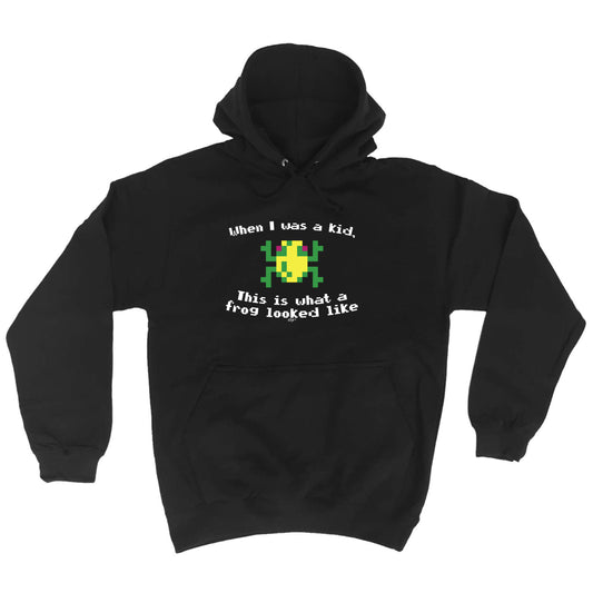 When Was A Kid This Is What A Frog Looked Like - Funny Hoodies Hoodie