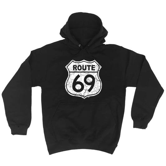 Route 69 Sign - Funny Hoodies Hoodie